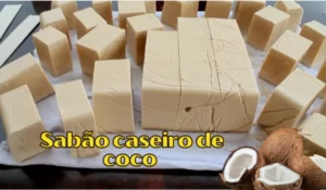 Como fazer sabão caseiro: veja essa receita de sabão de coco top