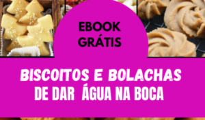 Ebook 15 receitas de biscoitos e bolachas caseiras para se deliciar