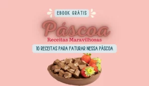 Ebook grátis: 10 receitas para faturar na Páscoa