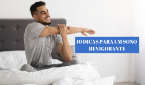 10 Dicas para um sono revigorante